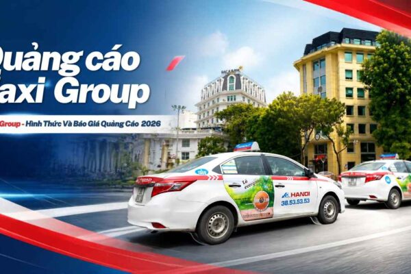 Quảng cáo taxi Group giúp thương hiệu hiện diện trên nhiều tuyến đường tại Hà Nội
